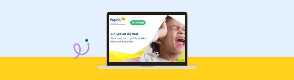 Die neuen Papilio-Elternschätze sind da: Für mehr Sicherheit im Alltag und einen liebevollen Blick auf die Wut.